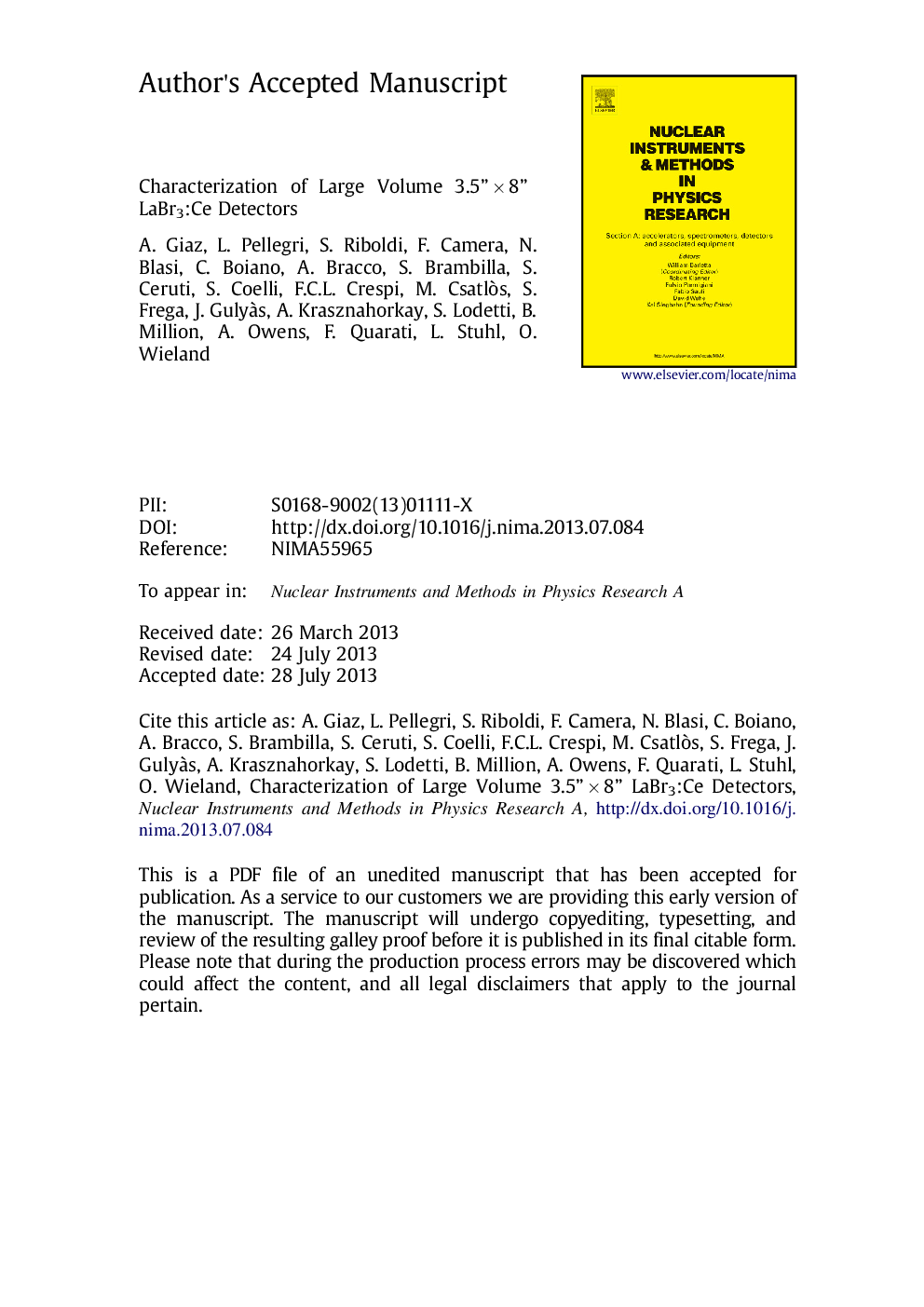 Characterization of large volume 3.5â³Ã8â³ LaBr3:Ce detectors