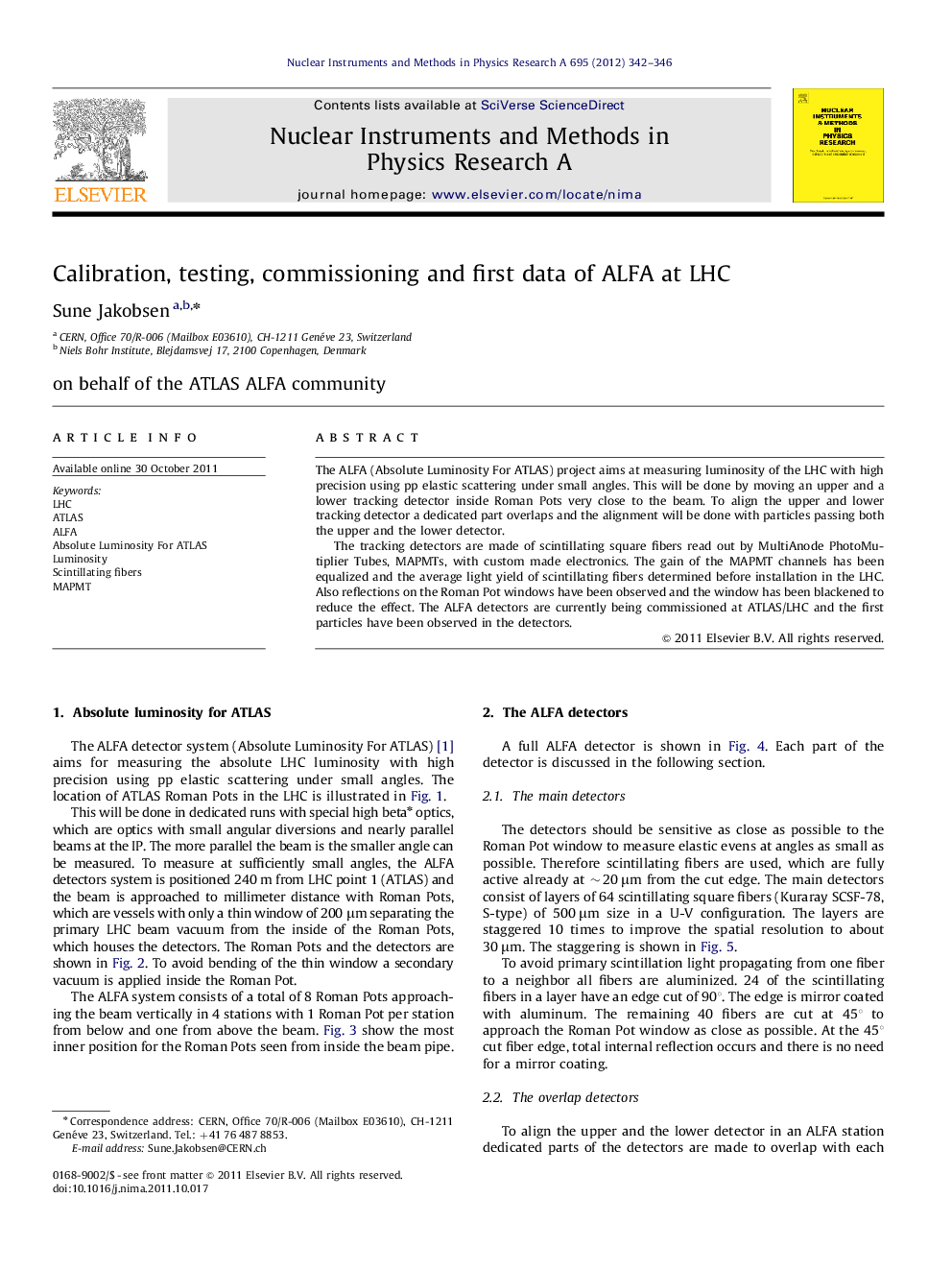 Calibration, testing, commissioning and first data of ALFA at LHC