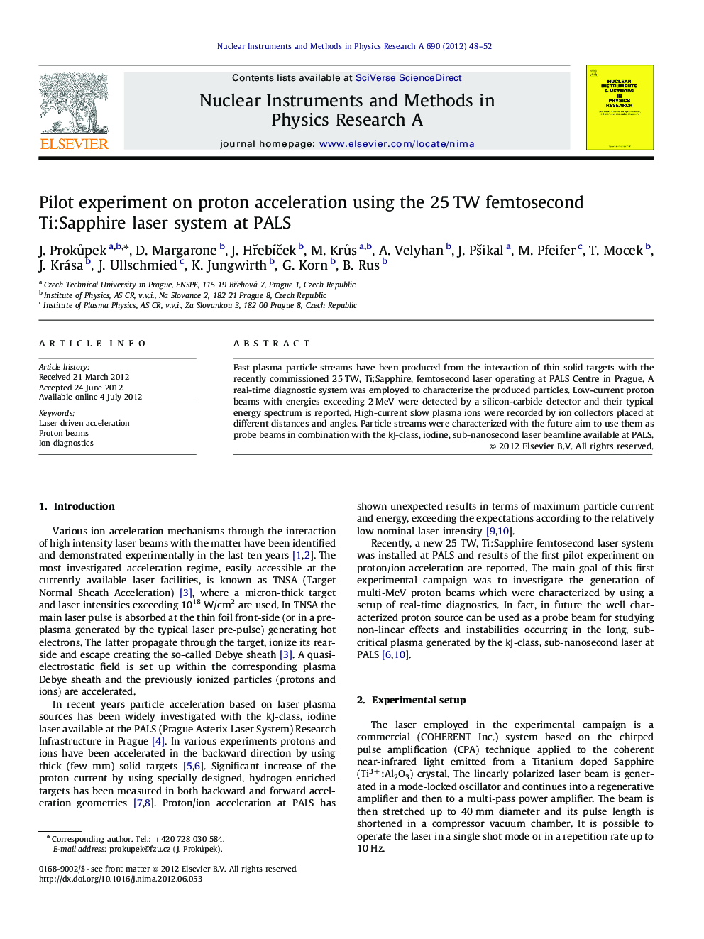 Pilot experiment on proton acceleration using the 25Â TW femtosecond Ti:Sapphire laser system at PALS