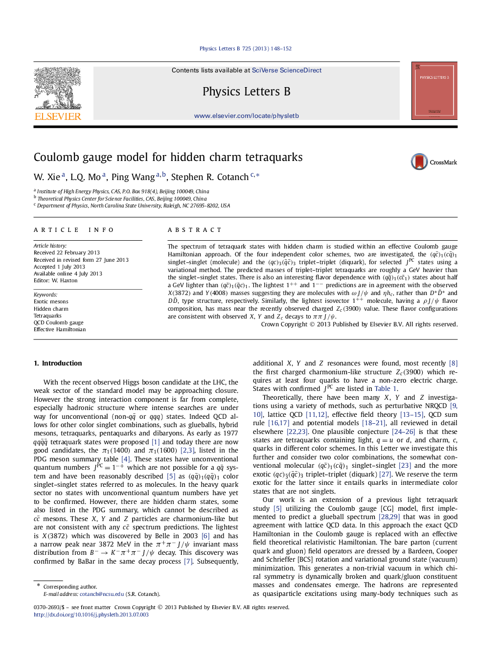 Coulomb gauge model for hidden charm tetraquarks