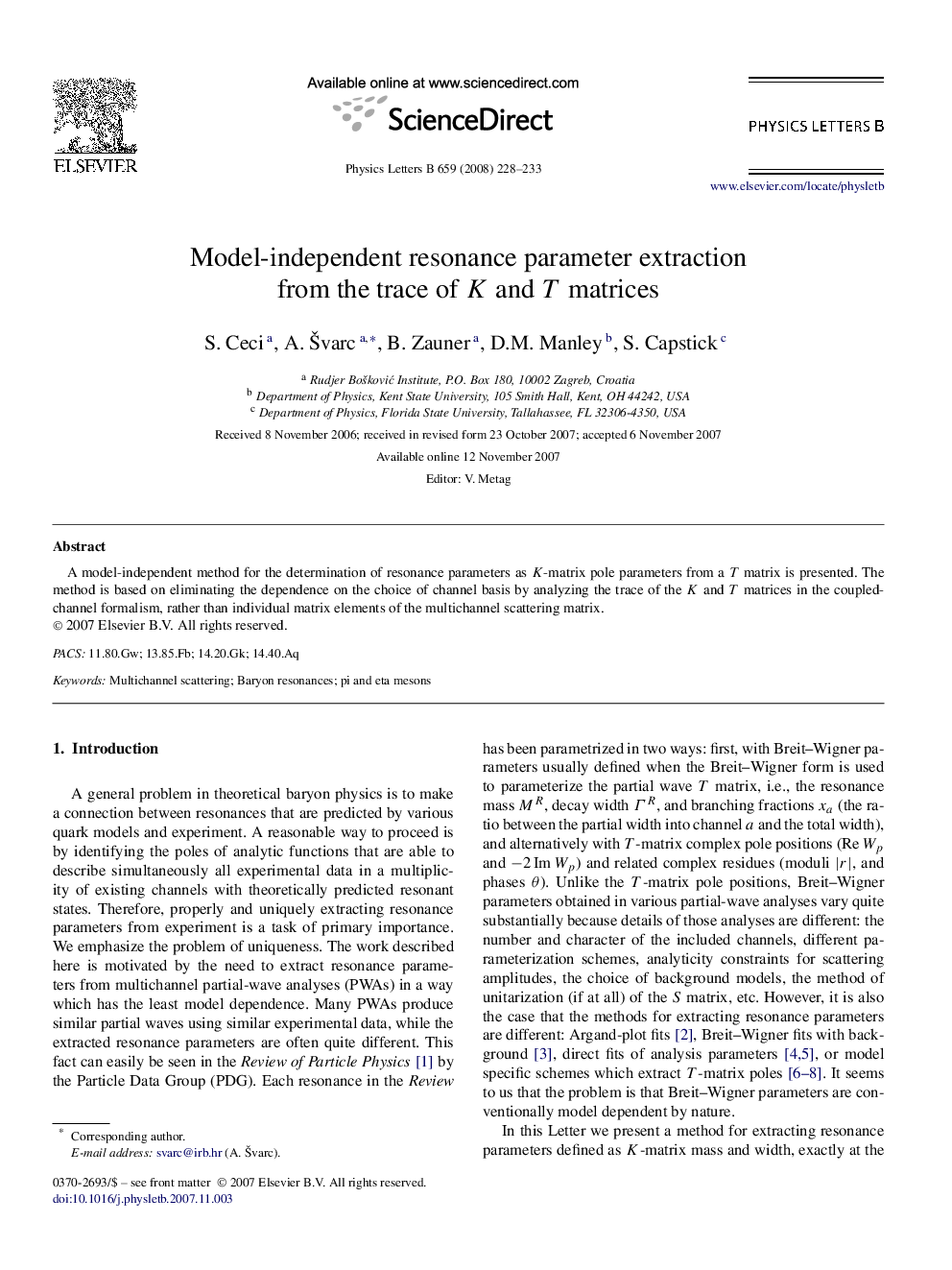 Model-independent resonance parameter extraction from the trace of K and T matrices