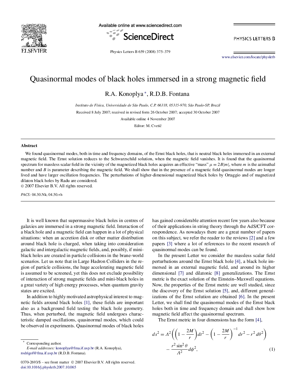 Quasinormal modes of black holes immersed in a strong magnetic field