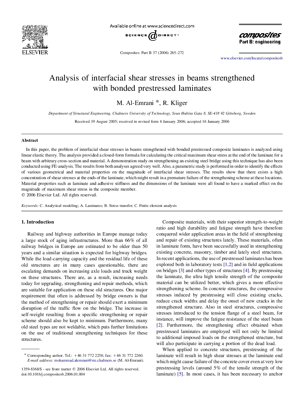 Analysis of interfacial shear stresses in beams strengthened with bonded prestressed laminates