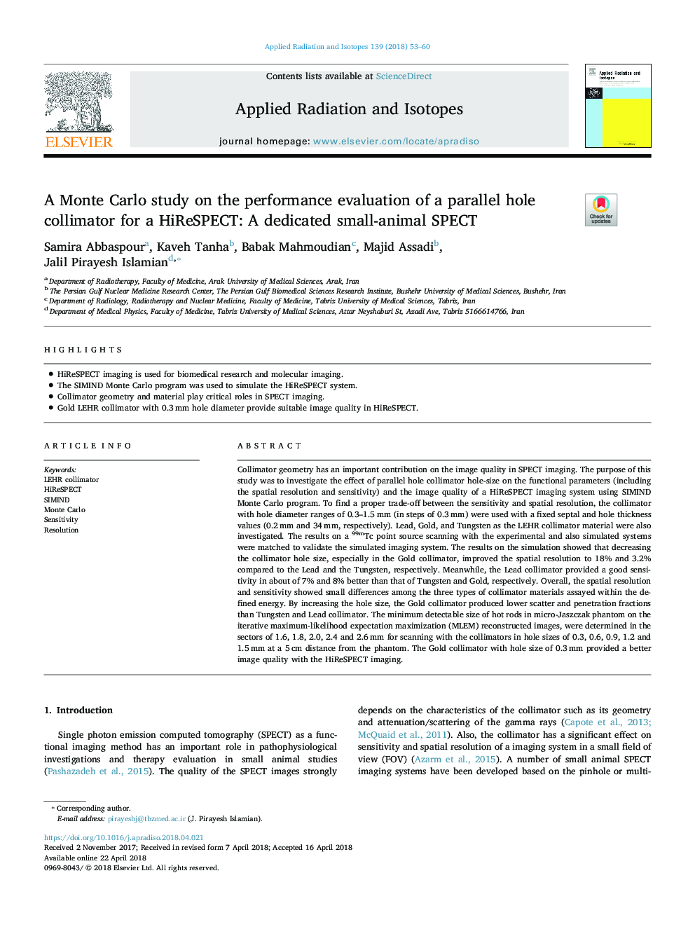 عکس صفحه اول مقاله: A Monte Carlo study on the performance evaluation of a parallel hole collimator for a HiReSPECT: A dedicated small-animal SPECT A Monte Carlo study on the performance evaluation of a parallel hole collimator for a HiReSPECT: A dedicated small-animal SPECT