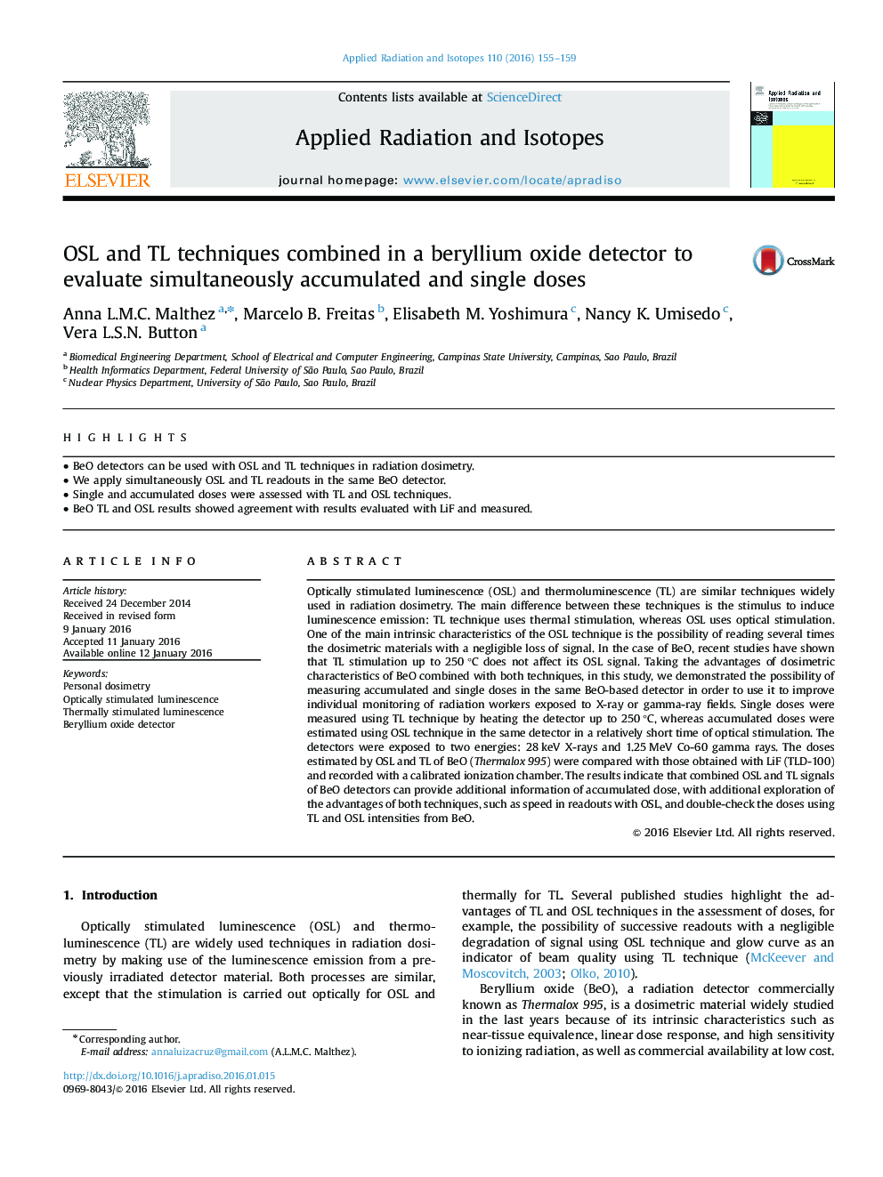 عکس صفحه اول مقاله: OSL and TL techniques combined in a beryllium oxide detector to evaluate simultaneously accumulated and single doses OSL and TL techniques combined in a beryllium oxide detector to evaluate simultaneously accumulated and single doses