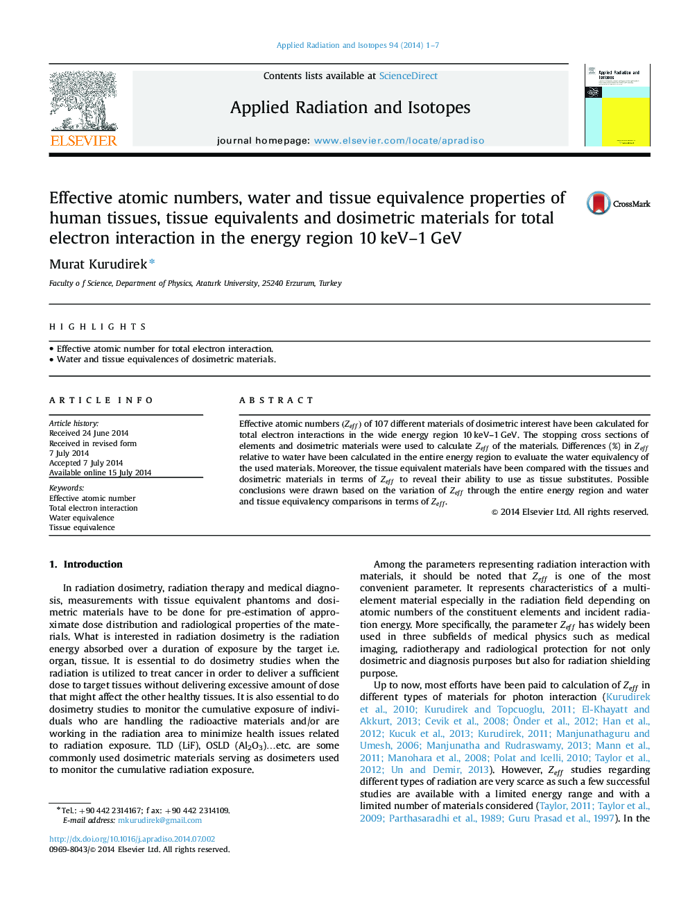 Effective atomic numbers, water and tissue equivalence properties of human tissues, tissue equivalents and dosimetric materials for total electron interaction in the energy region 10Â keV-1Â GeV