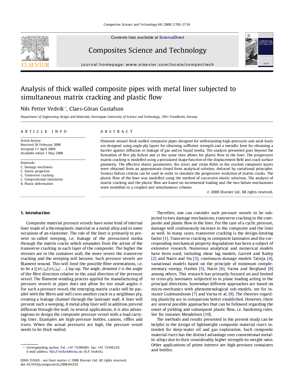 Analysis of thick walled composite pipes with metal liner subjected to simultaneous matrix cracking and plastic flow