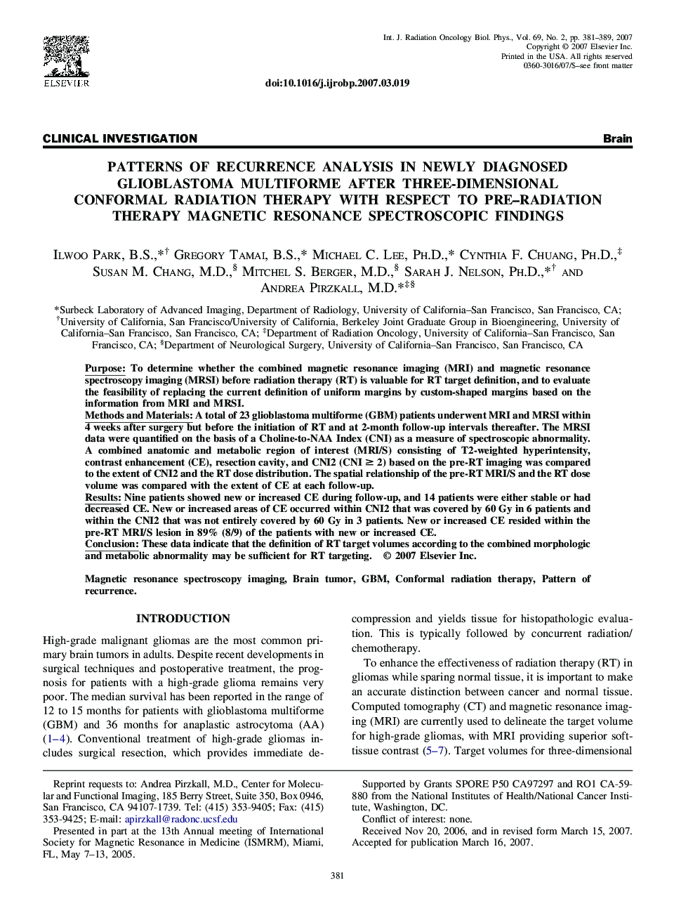 Patterns of Recurrence Analysis in Newly Diagnosed Glioblastoma Multiforme After Three-Dimensional Conformal Radiation Therapy With Respect to Pre-Radiation Therapy Magnetic Resonance Spectroscopic Findings