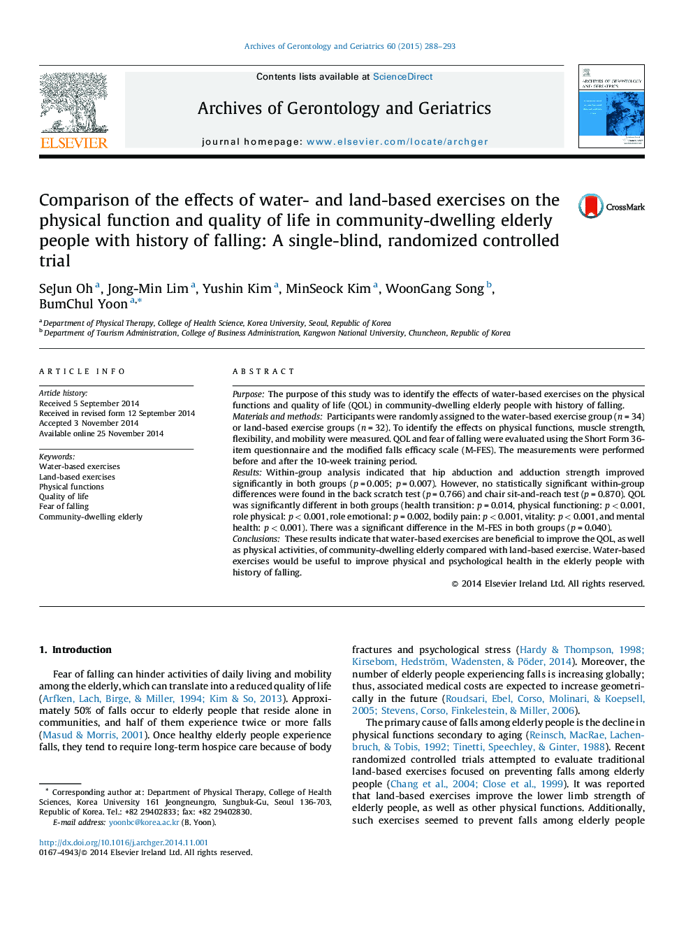 Comparison of the effects of water- and land-based exercises on the physical function and quality of life in community-dwelling elderly people with history of falling: A single-blind, randomized controlled trial