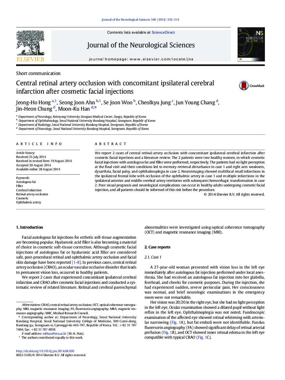 Central retinal artery occlusion with concomitant ipsilateral cerebral infarction after cosmetic facial injections