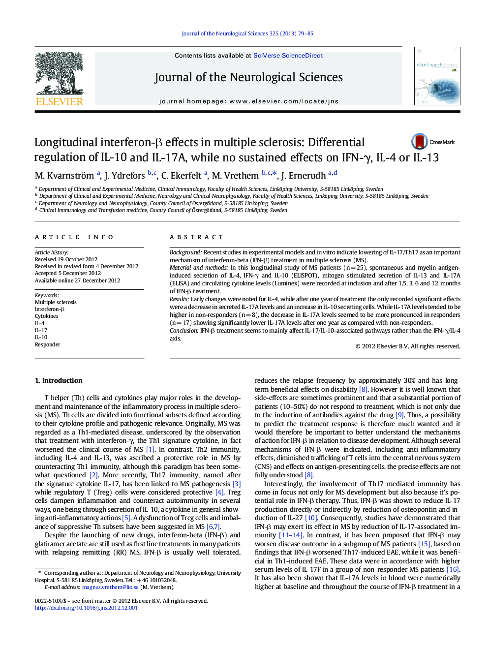 Longitudinal interferon-Î² effects in multiple sclerosis: Differential regulation of IL-10 and IL-17A, while no sustained effects on IFN-Î³, IL-4 or IL-13