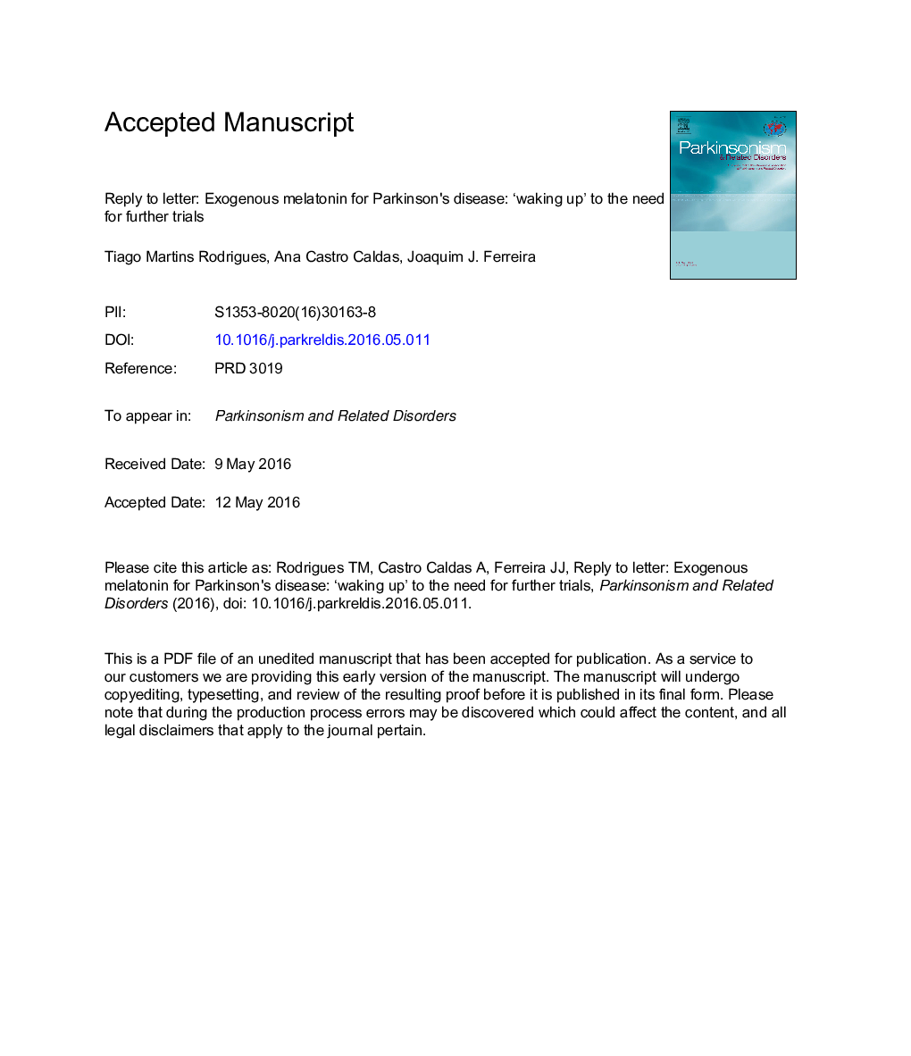 Reply to letter: Exogenous melatonin for Parkinson's disease: 'Waking up' to the need for further trials