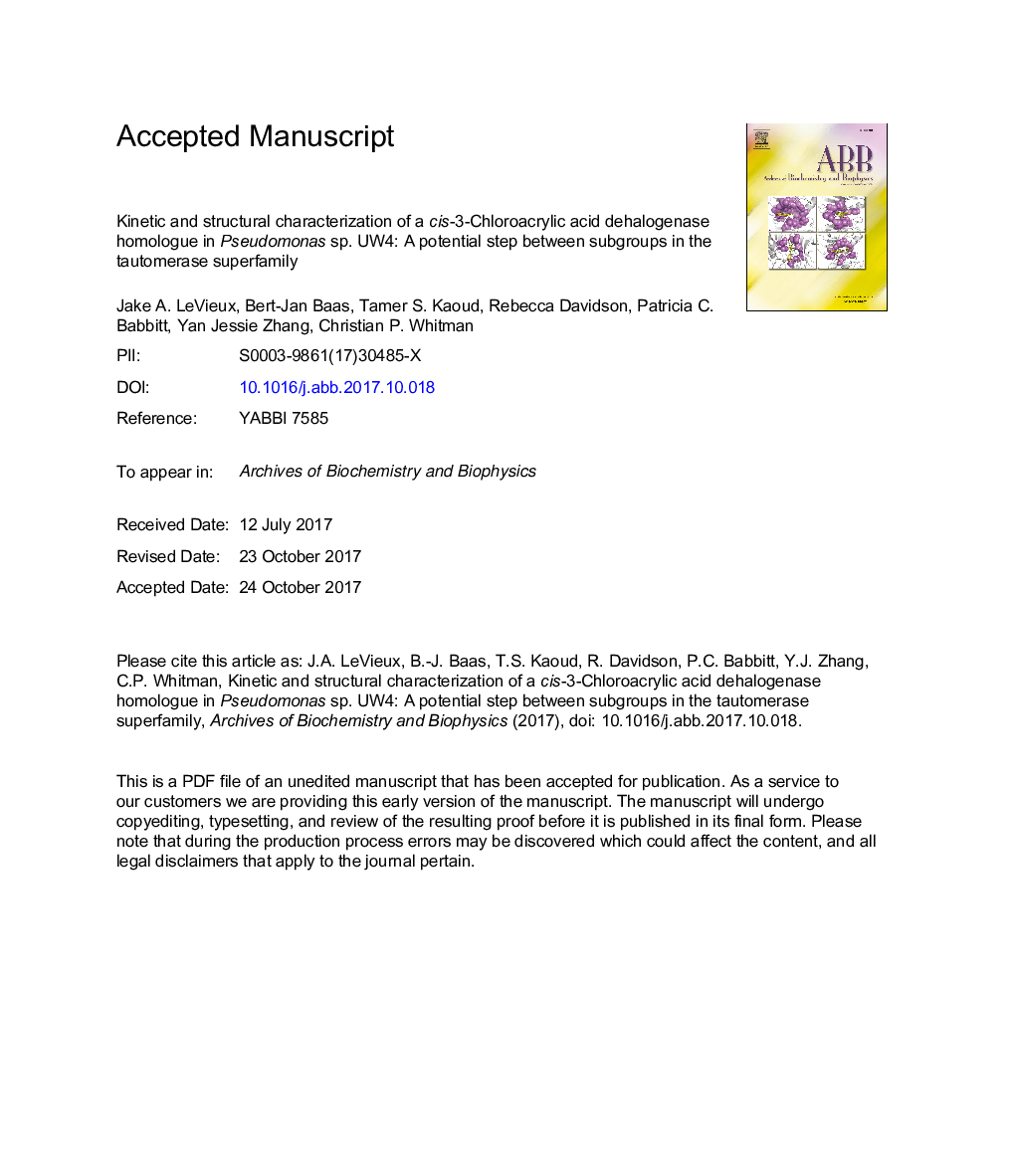 Kinetic and structural characterization of a cis-3-Chloroacrylic acid dehalogenase homologue in Pseudomonas sp. UW4: A potential step between subgroups in the tautomerase superfamily