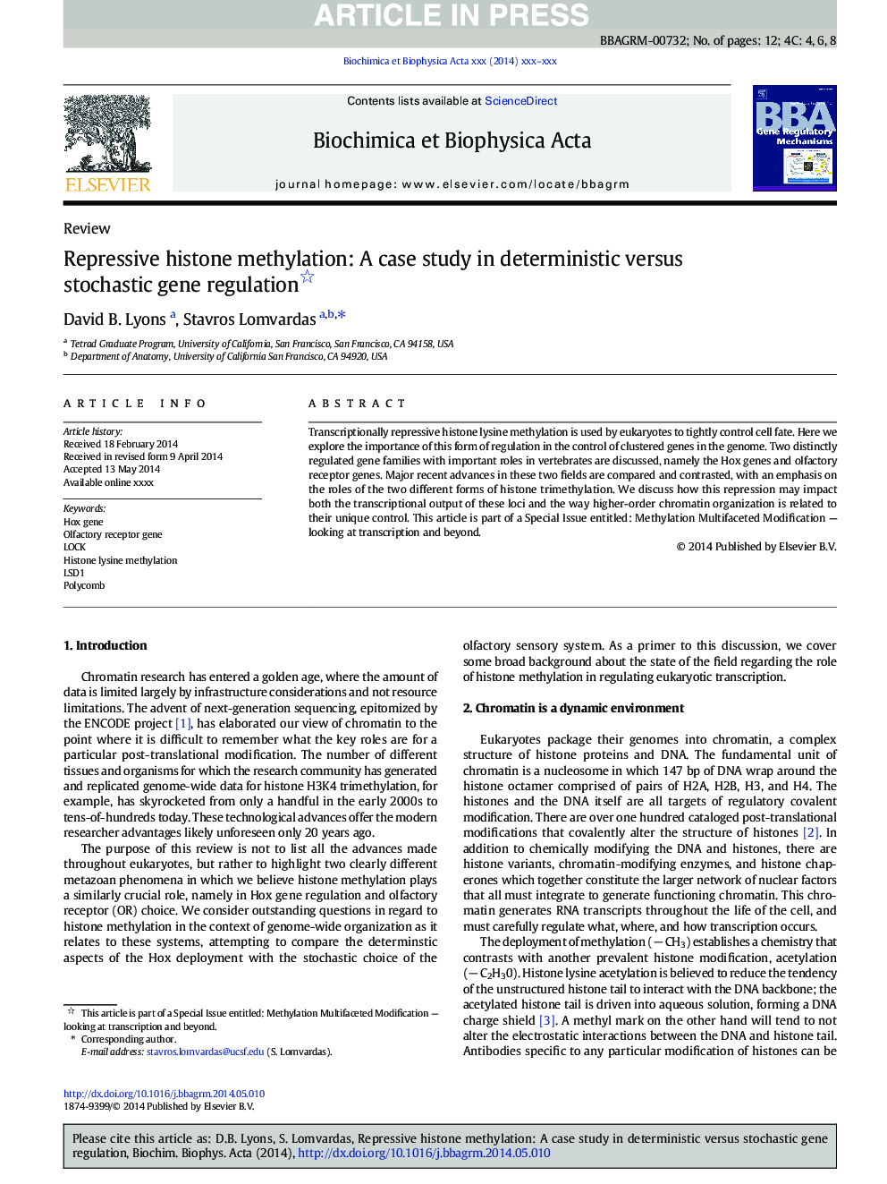 Repressive histone methylation: A case study in deterministic versus stochastic gene regulation