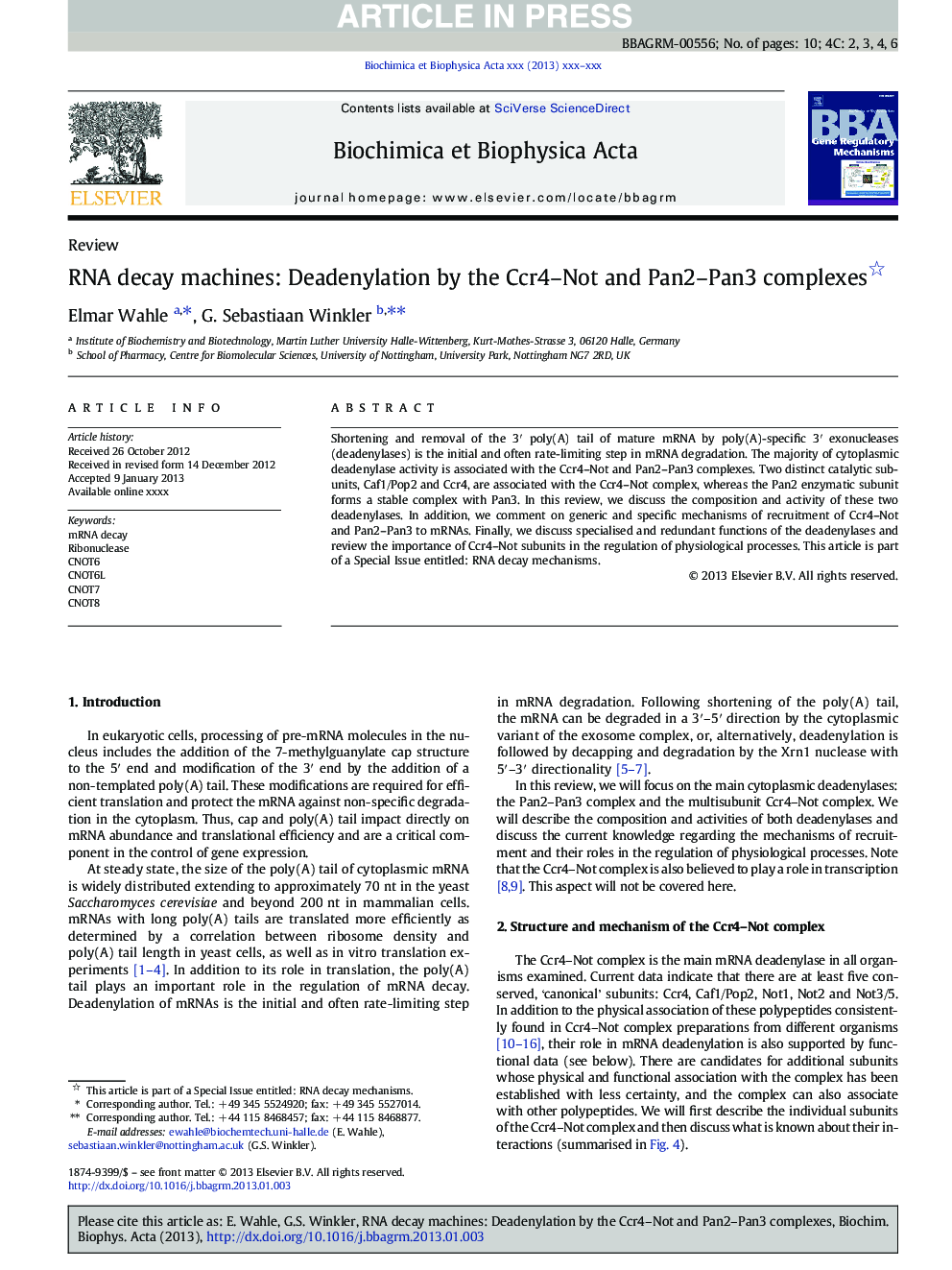 RNA decay machines: Deadenylation by the Ccr4-Not and Pan2-Pan3 complexes