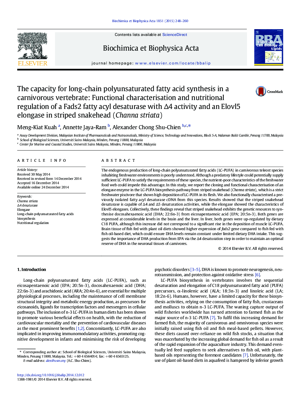 The capacity for long-chain polyunsaturated fatty acid synthesis in a carnivorous vertebrate: Functional characterisation and nutritional regulation of a Fads2 fatty acyl desaturase with Î4 activity and an Elovl5 elongase in striped snakehead (Channa str