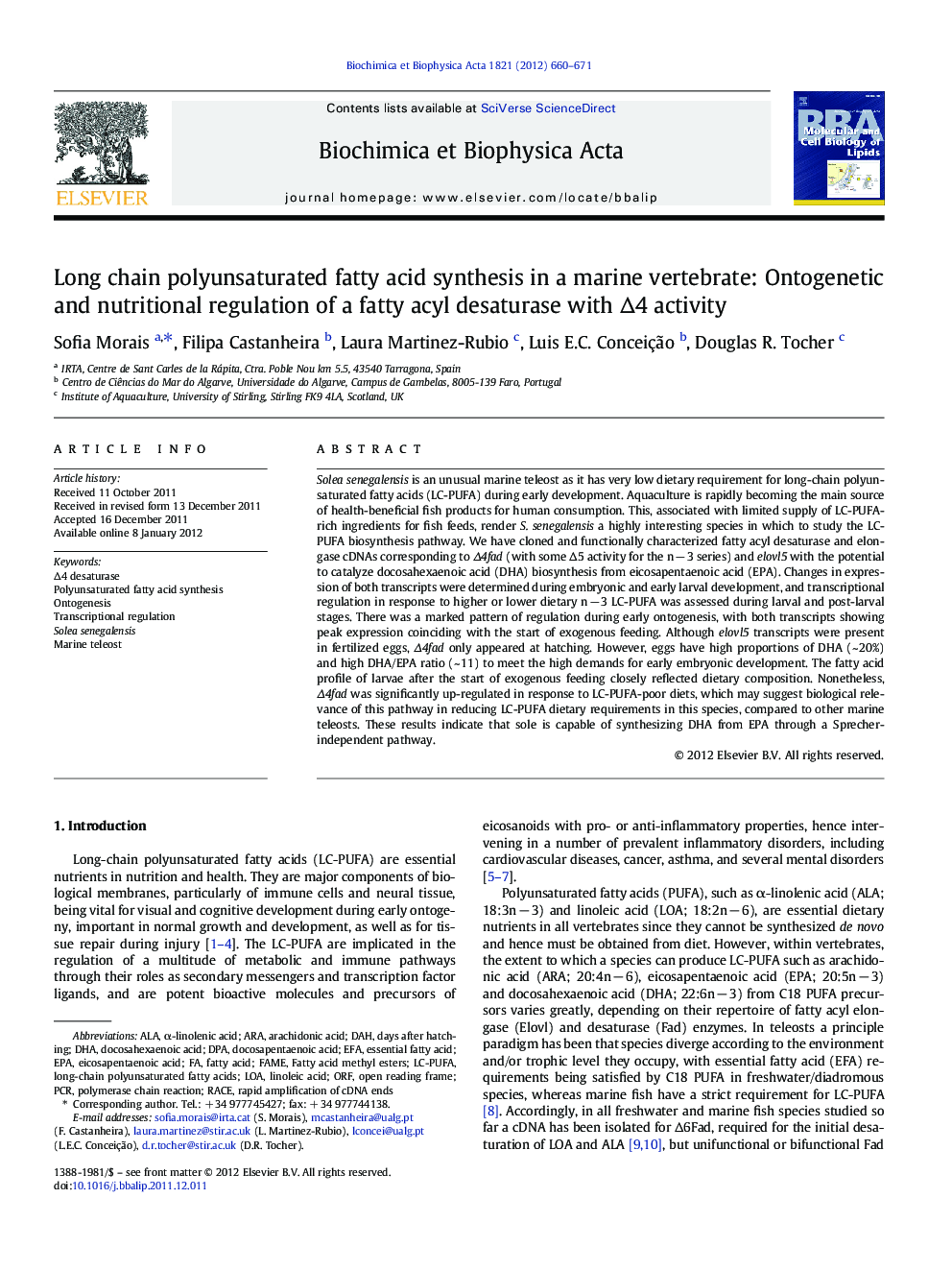 Long chain polyunsaturated fatty acid synthesis in a marine vertebrate: Ontogenetic and nutritional regulation of a fatty acyl desaturase with Î4 activity