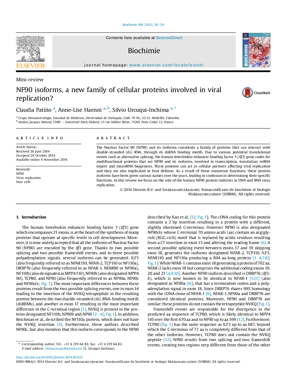 NF90 isoforms, a new family of cellular proteins involved in viral replication?