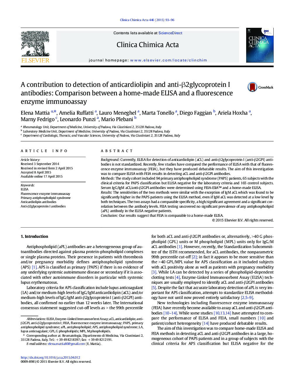 A contribution to detection of anticardiolipin and anti-Î²2glycoprotein I antibodies: Comparison between a home-made ELISA and a fluorescence enzyme immunoassay