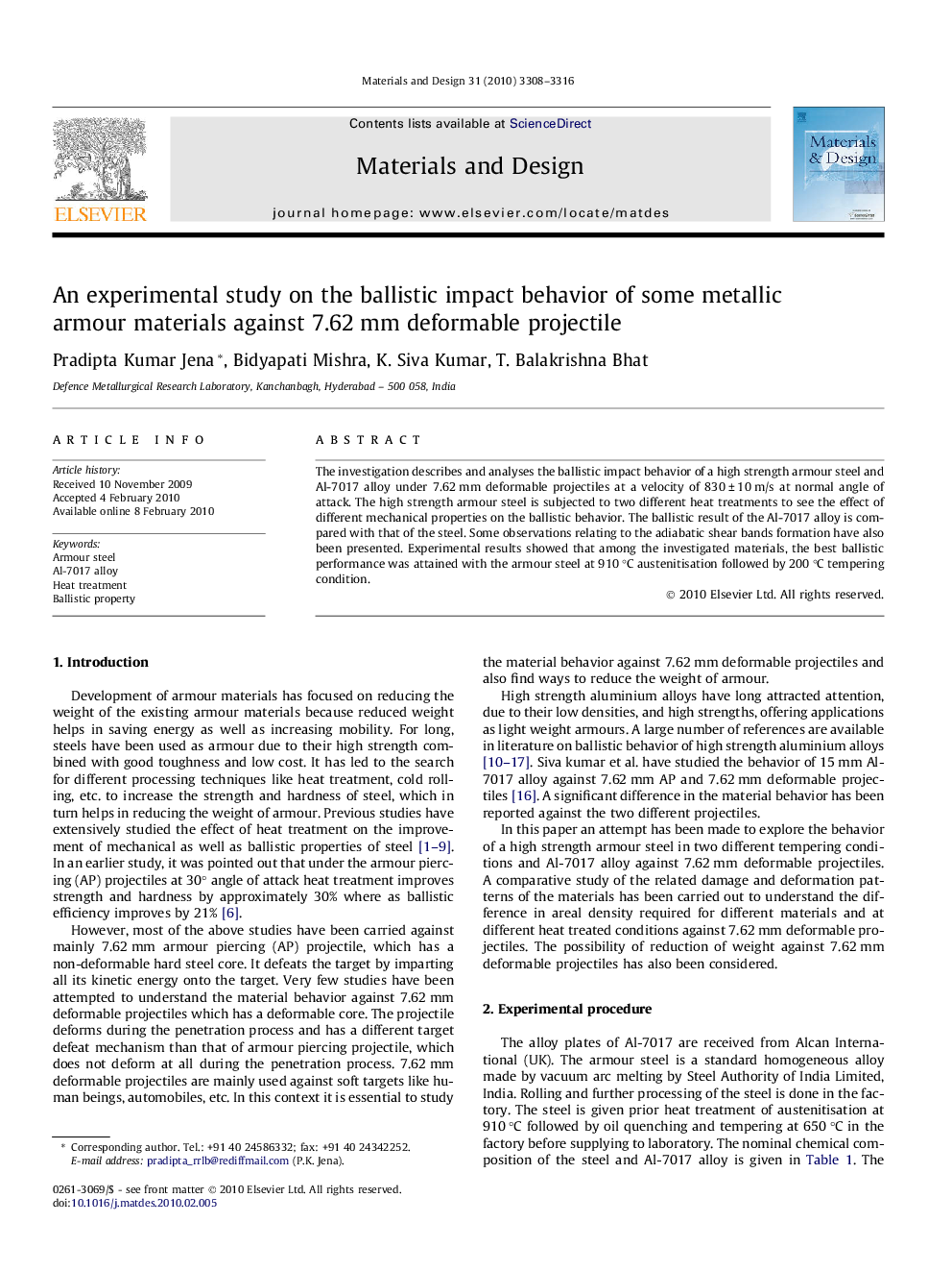 An experimental study on the ballistic impact behavior of some metallic armour materials against 7.62 mm deformable projectile