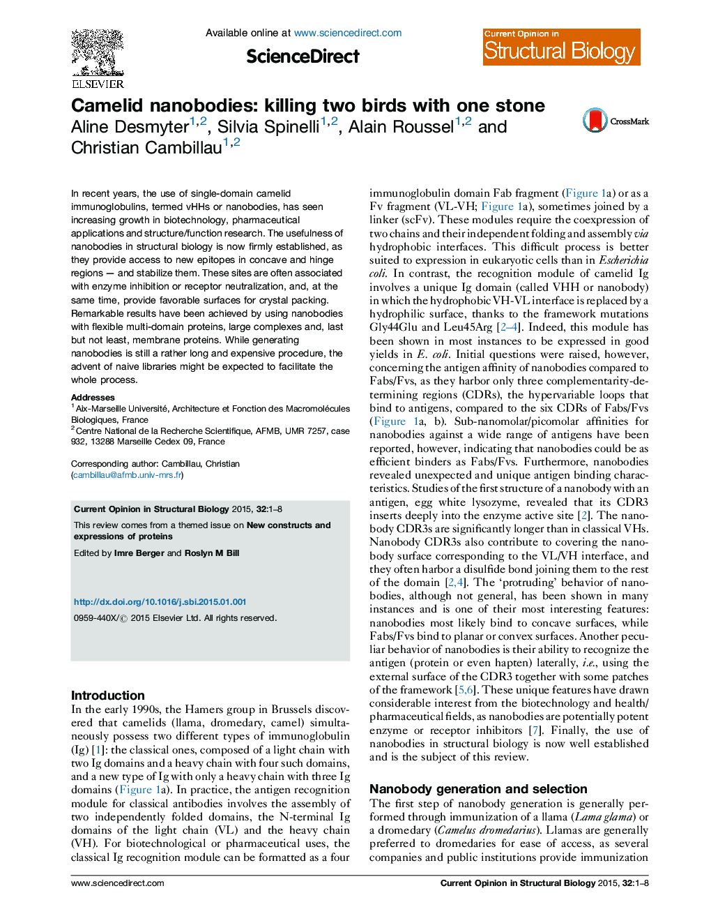 Camelid nanobodies: killing two birds with one stone