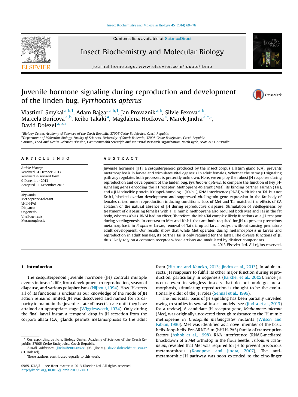 Juvenile hormone signaling during reproduction and development ofÂ the linden bug, Pyrrhocoris apterus