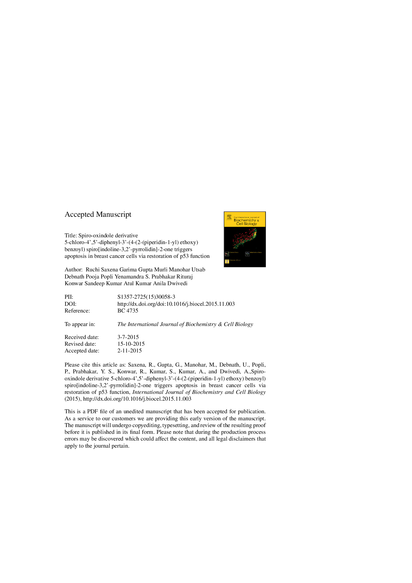 Spiro-oxindole derivative 5-chloro-4â²,5â²-diphenyl-3â²-(4-(2-(piperidin-1-yl) ethoxy) benzoyl) spiro[indoline-3,2â²-pyrrolidin]-2-one triggers apoptosis in breast cancer cells via restoration of p53 function