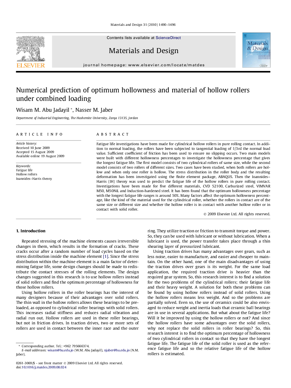 Numerical prediction of optimum hollowness and material of hollow rollers under combined loading