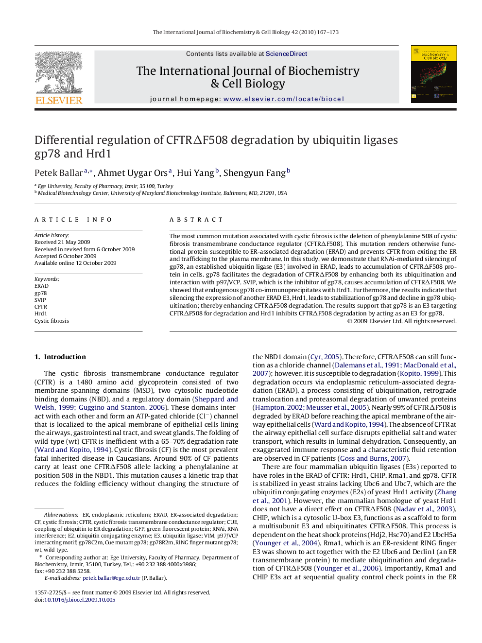 Differential regulation of CFTRÎF508 degradation by ubiquitin ligases gp78 and Hrd1