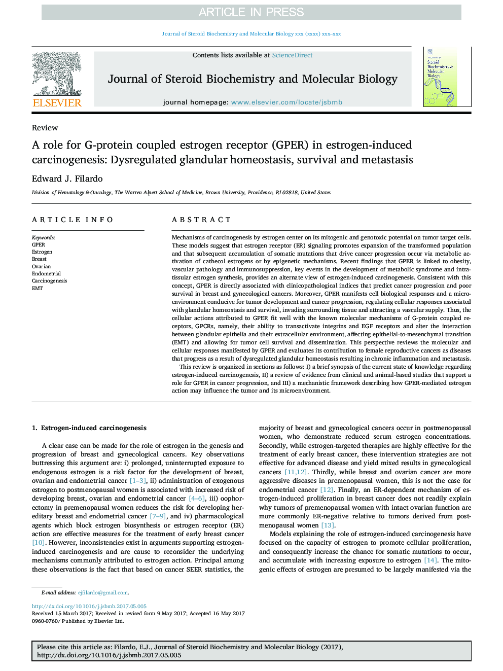 A role for G-protein coupled estrogen receptor (GPER) in estrogen-induced carcinogenesis: Dysregulated glandular homeostasis, survival and metastasis