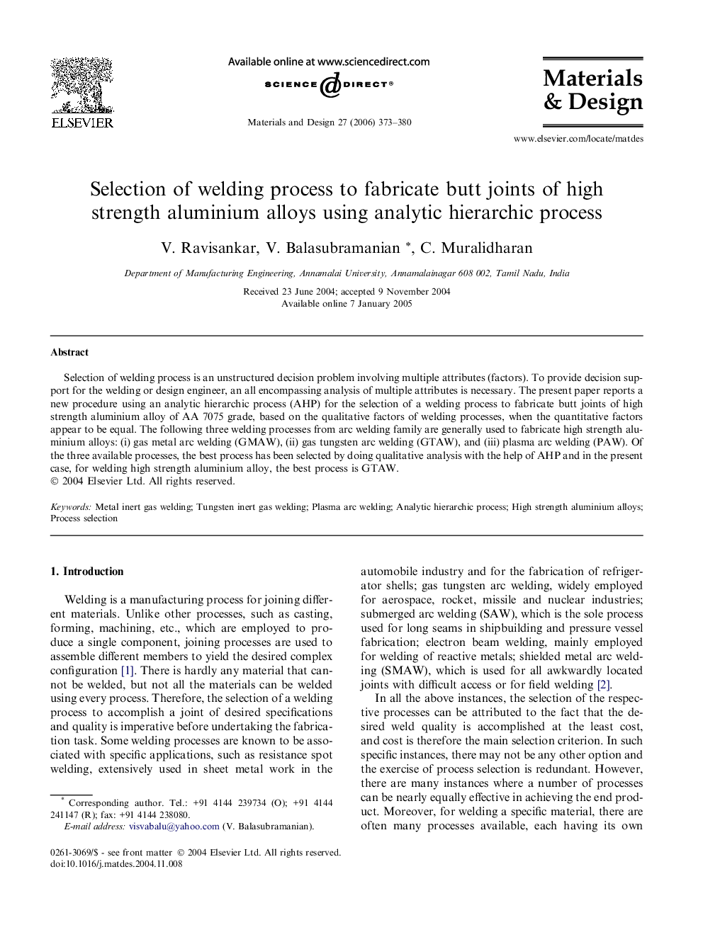 Selection of welding process to fabricate butt joints of high strength aluminium alloys using analytic hierarchic process
