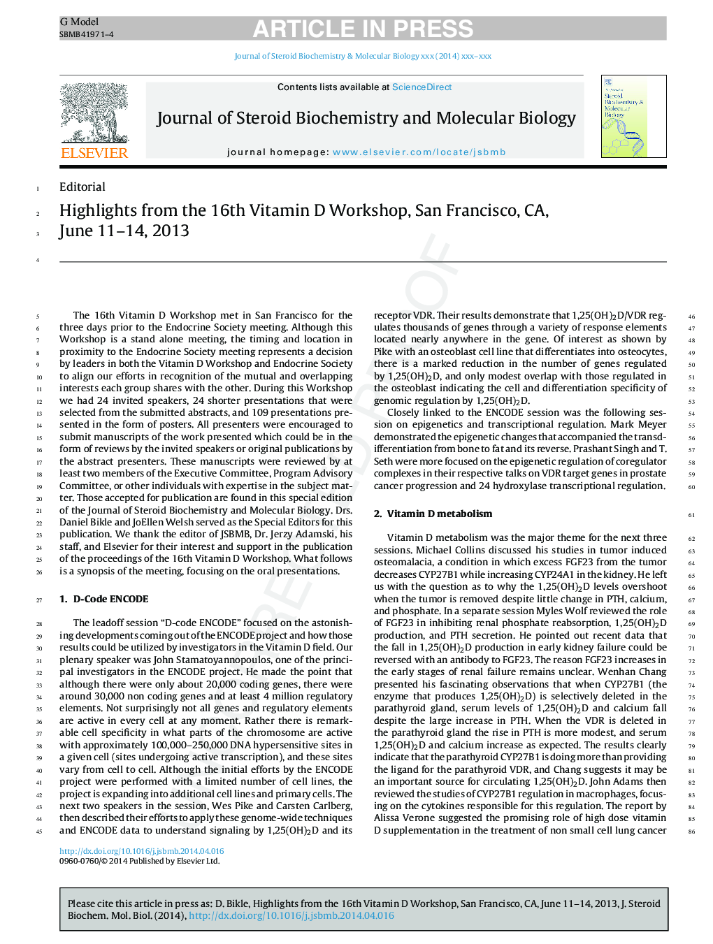 Highlights from the 16th Vitamin D Workshop, San Francisco, CA, June 11-14, 2013