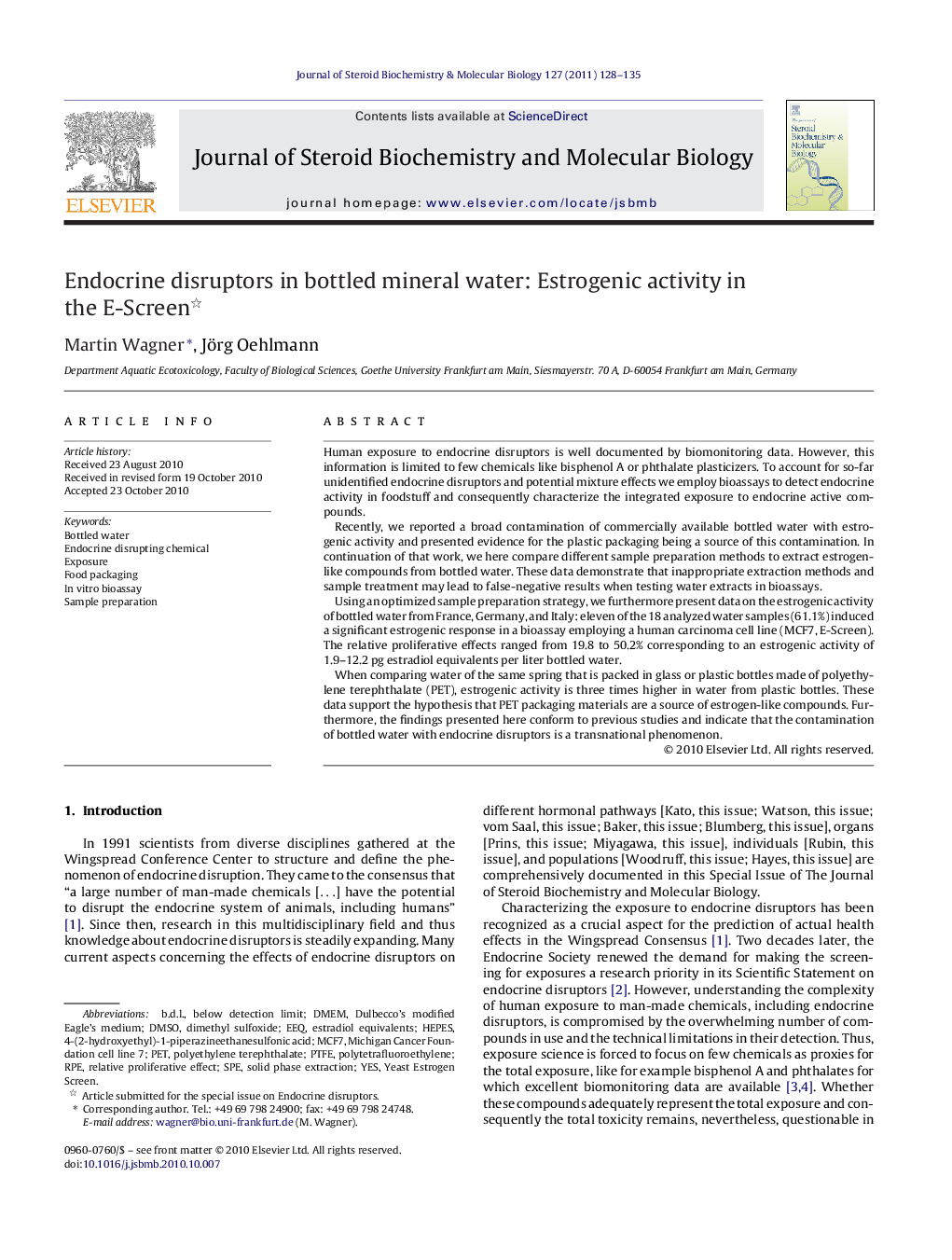 Endocrine disruptors in bottled mineral water: Estrogenic activity in the E-Screen