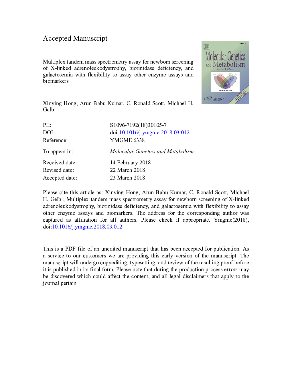 Multiplex tandem mass spectrometry assay for newborn screening of X-linked adrenoleukodystrophy, biotinidase deficiency, and galactosemia with flexibility to assay other enzyme assays and biomarkers