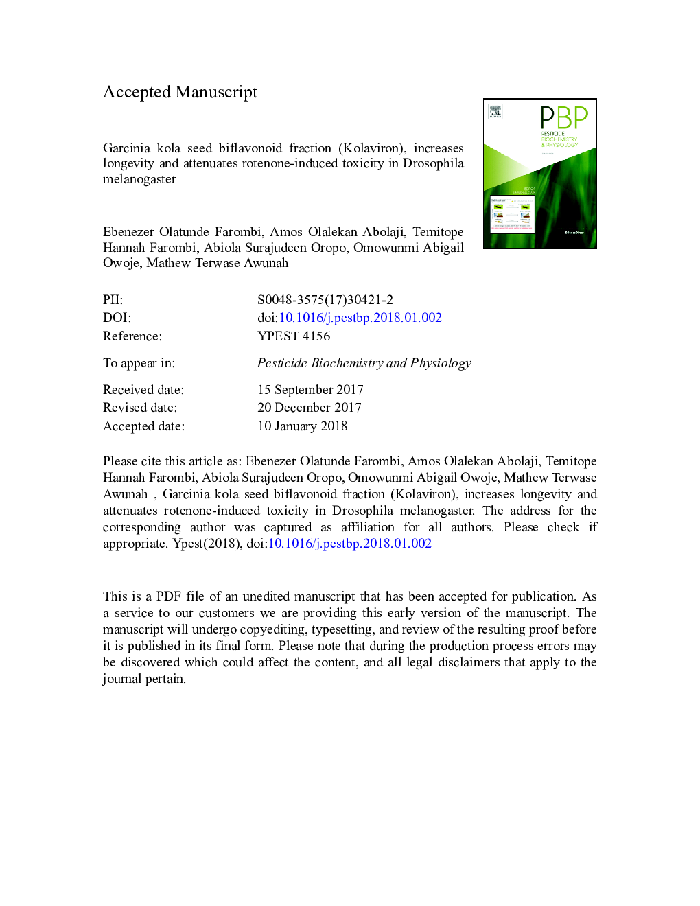 عکس صفحه اول مقاله: Garcinia kola seed biflavonoid fraction (Kolaviron), increases longevity and attenuates rotenone-induced toxicity in Drosophila melanogaster Garcinia kola seed biflavonoid fraction (Kolaviron), increases longevity and attenuates rotenone-induced toxicity in Drosophila melanogaster