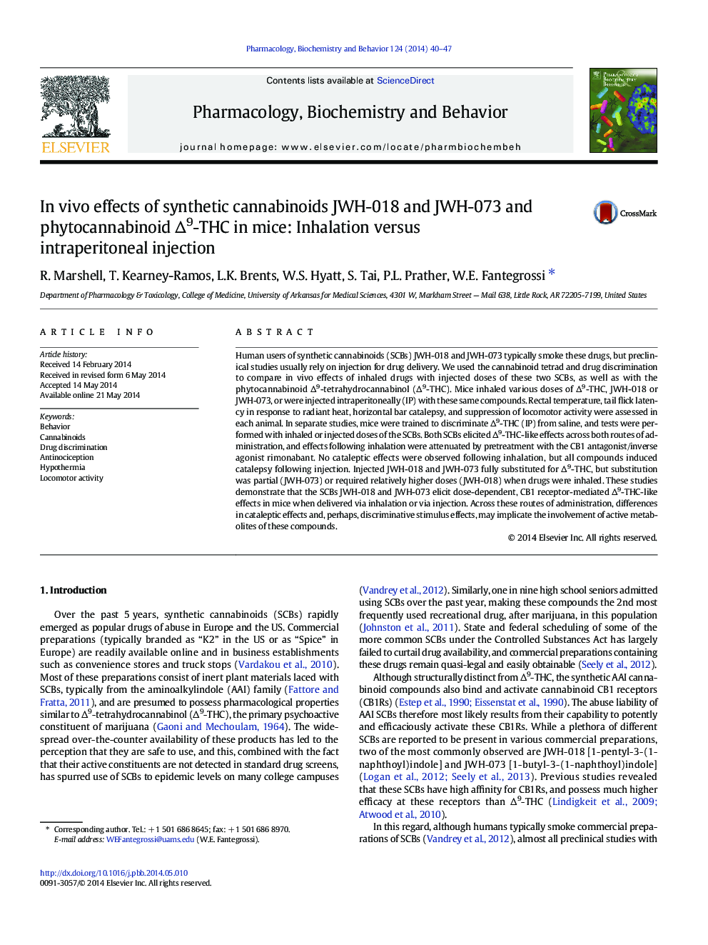 In vivo effects of synthetic cannabinoids JWH-018 and JWH-073 and phytocannabinoid Î9-THC in mice: Inhalation versus intraperitoneal injection