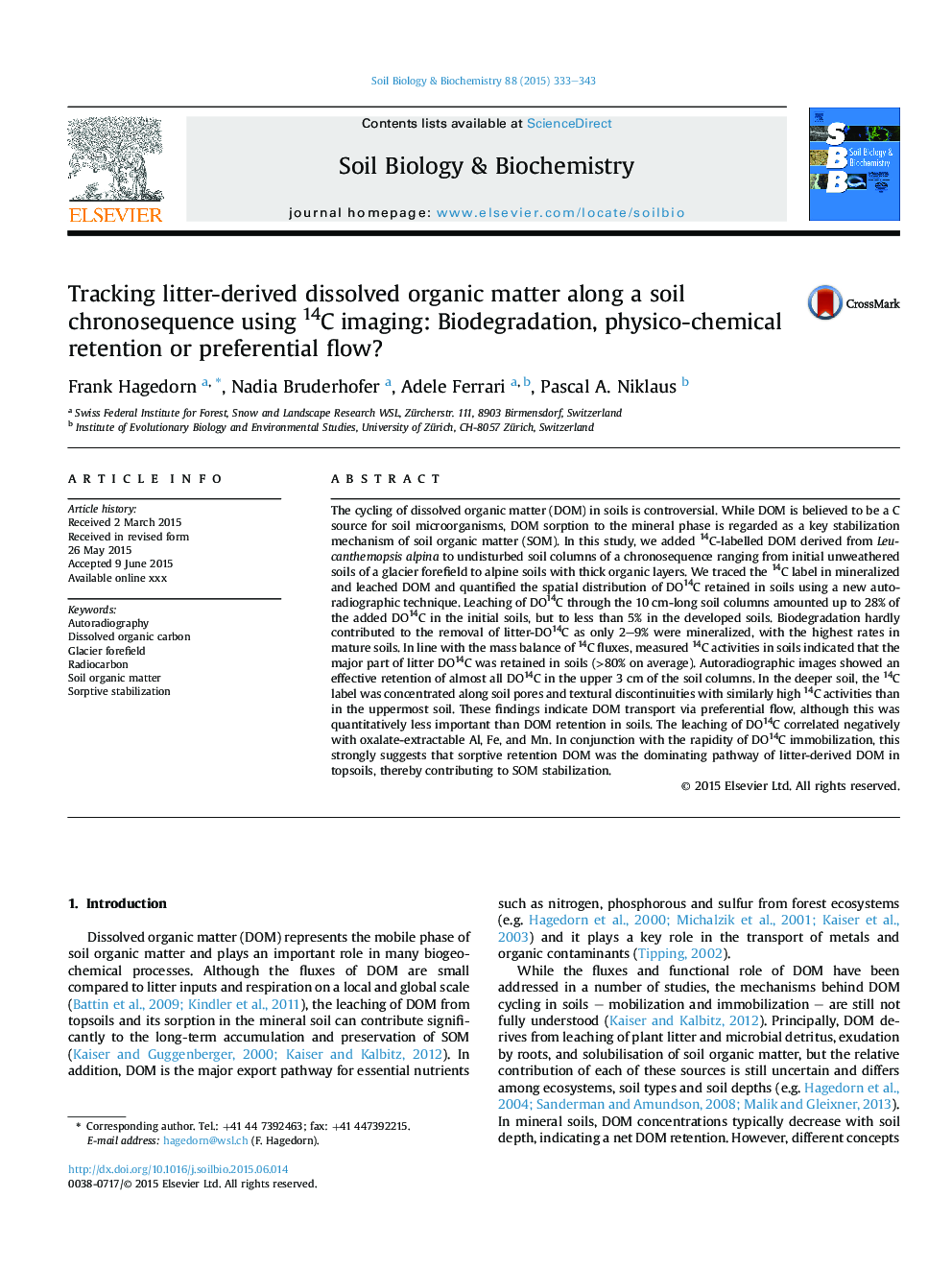 Tracking litter-derived dissolved organic matter along a soil chronosequence using 14C imaging: Biodegradation, physico-chemical retention or preferential flow?