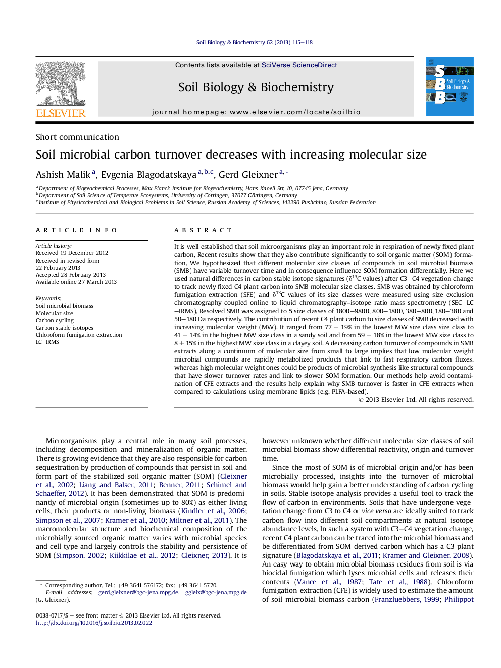 Soil microbial carbon turnover decreases with increasing molecular size