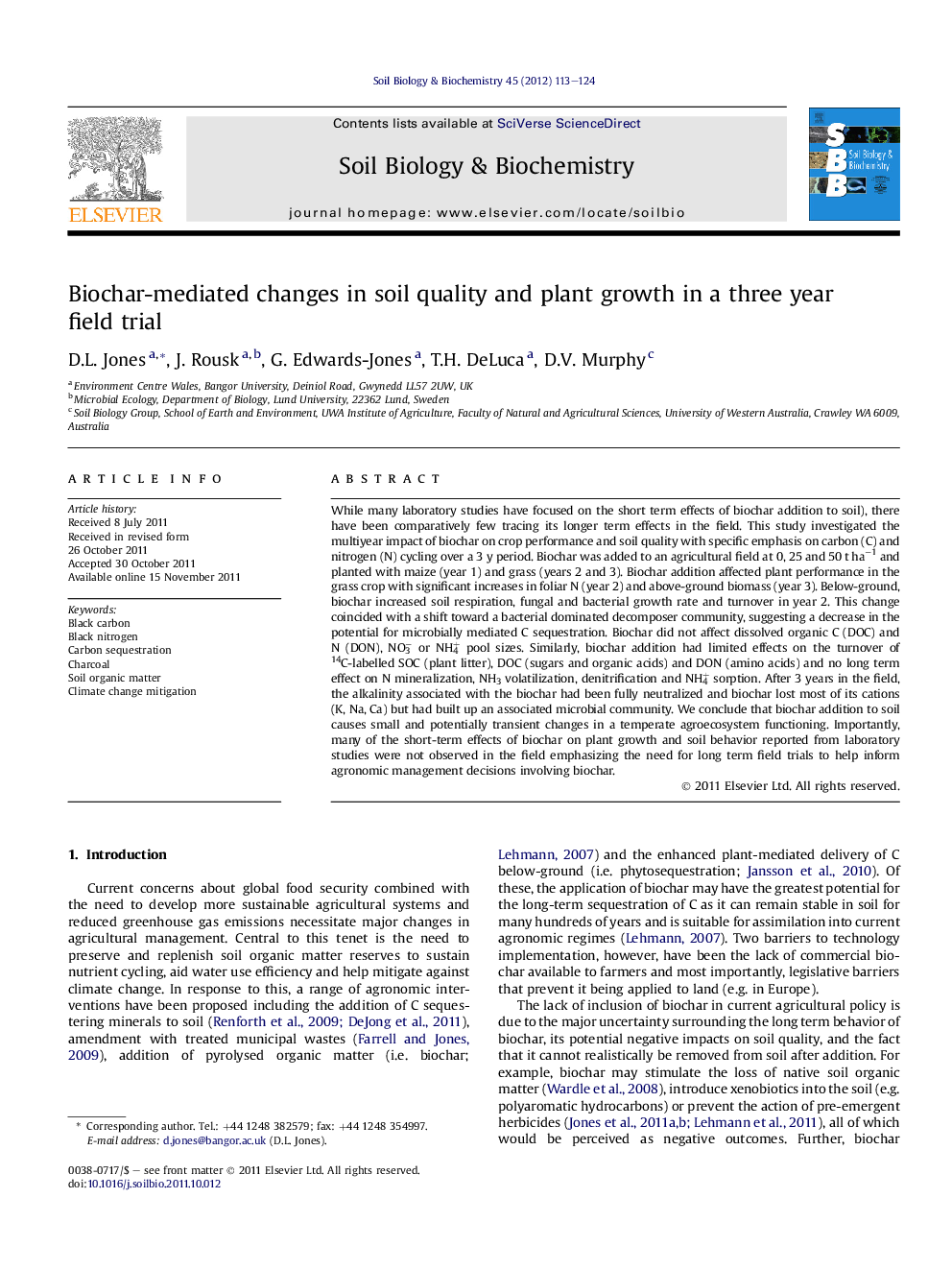 Biochar-mediated changes in soil quality and plant growth in a three year field trial