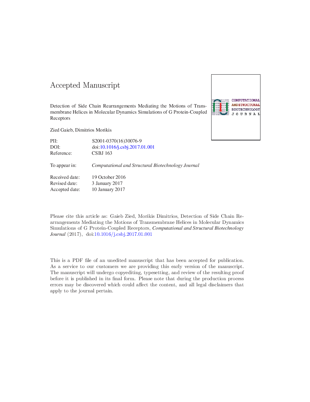 Detection of Side Chain Rearrangements Mediating the Motions of Transmembrane Helices in Molecular Dynamics Simulations of G Protein-Coupled Receptors