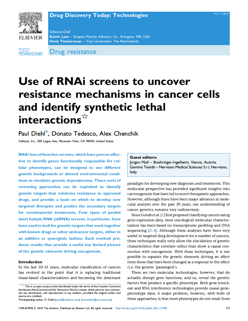 Use of RNAi screens to uncover resistance mechanisms in cancer cells and identify synthetic lethal interactions