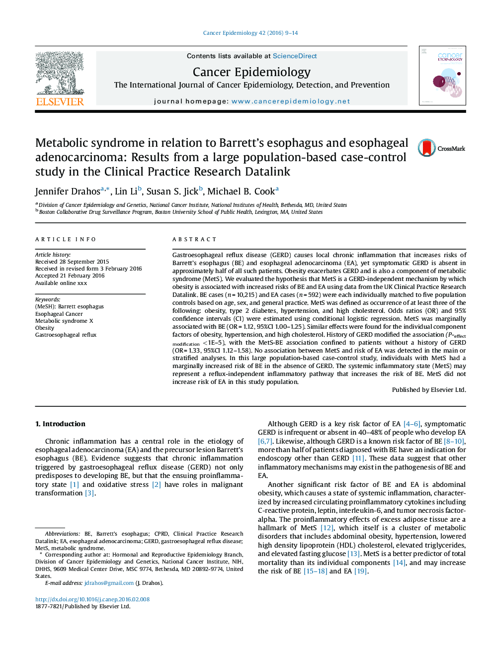 Metabolic syndrome in relation to Barrettâ¿¿s esophagus and esophageal adenocarcinoma: Results from a large population-based case-control study in the Clinical Practice Research Datalink