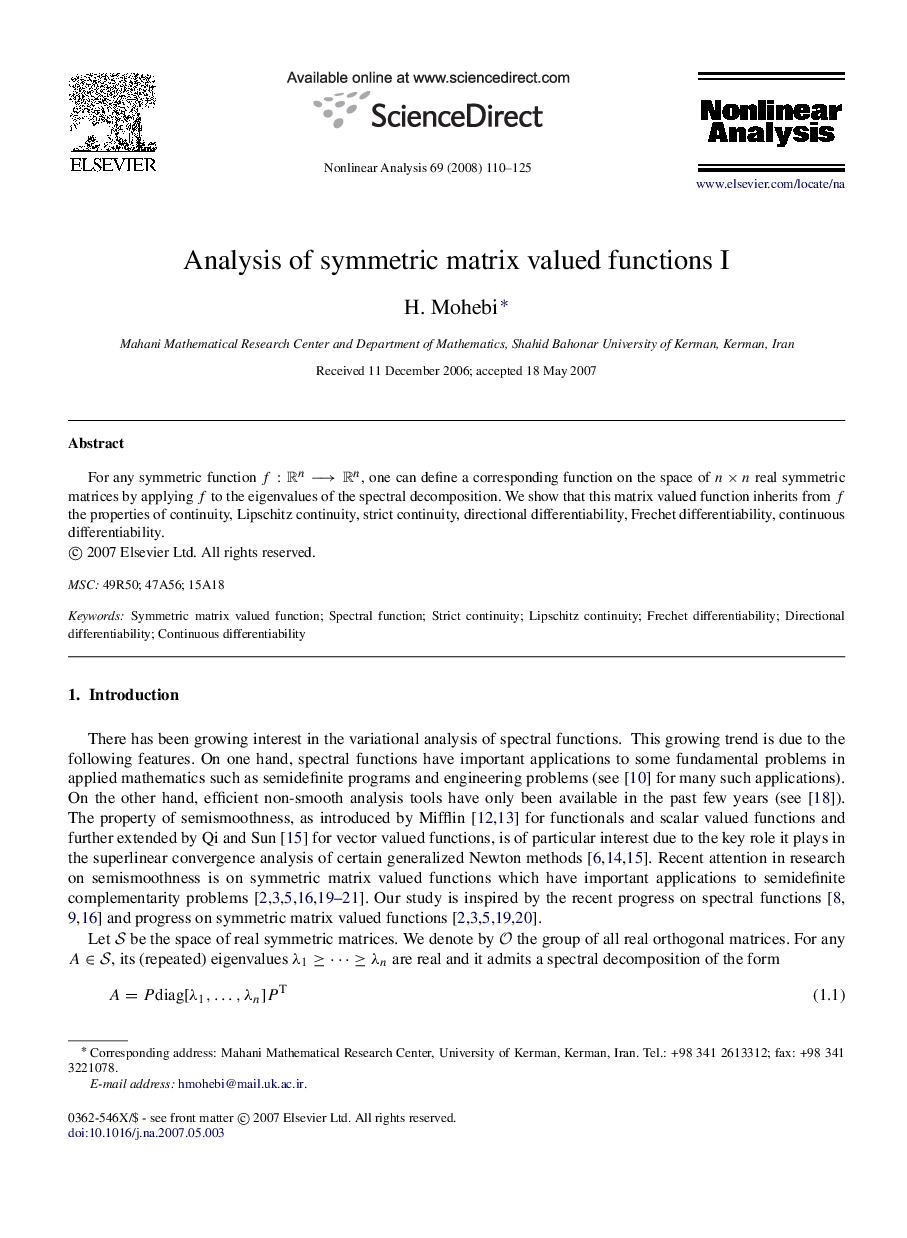 Analysis of symmetric matrix valued functions I