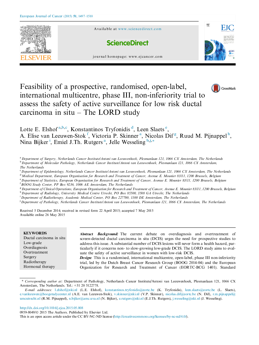 Feasibility of a prospective, randomised, open-label, international multicentre, phase III, non-inferiority trial to assess the safety of active surveillance for low risk ductal carcinoma in situ - The LORD study