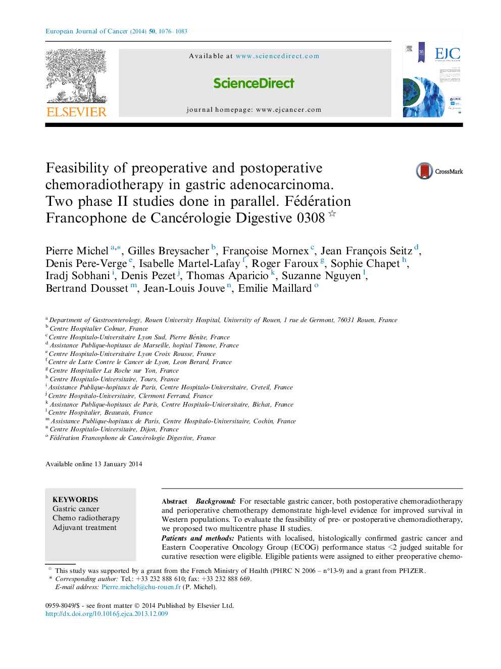 Feasibility of preoperative and postoperative chemoradiotherapy in gastric adenocarcinoma. Two phase II studies done in parallel. Fédération Francophone de Cancérologie Digestive 0308