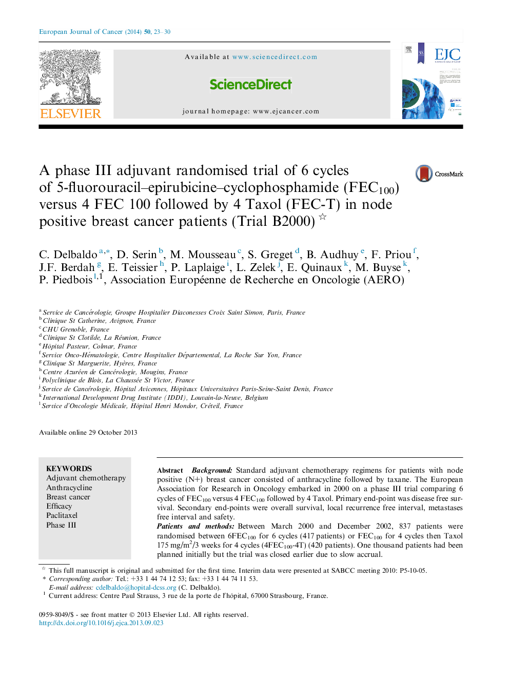 A phase III adjuvant randomised trial of 6 cycles of 5-fluorouracil-epirubicine-cyclophosphamide (FEC100) versus 4 FEC 100 followed by 4 Taxol (FEC-T) in node positive breast cancer patients (Trial B2000)