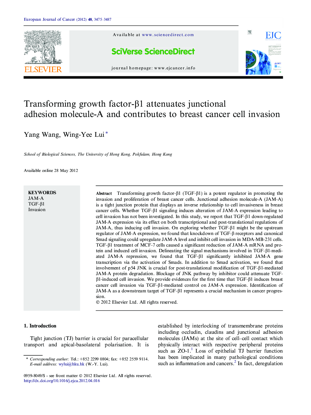 Transforming growth factor-Î²1 attenuates junctional adhesion molecule-A and contributes to breast cancer cell invasion