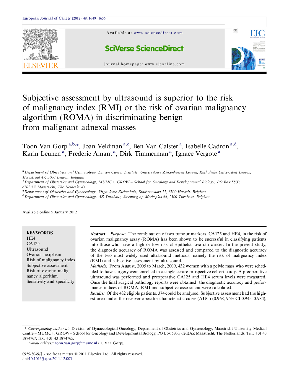 Subjective assessment by ultrasound is superior to the risk of malignancy index (RMI) or the risk of ovarian malignancy algorithm (ROMA) in discriminating benign from malignant adnexal masses