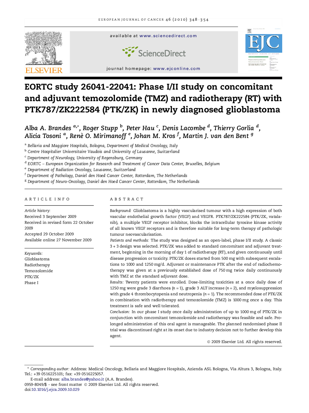 عکس صفحه اول مقاله: EORTC study 26041-22041: Phase I/II study on concomitant and adjuvant temozolomide (TMZ) and radiotherapy (RT) with PTK787/ZK222584 (PTK/ZK) in newly diagnosed glioblastoma EORTC study 26041-22041: Phase I/II study on concomitant and adjuvant temozolomide (TMZ) and radiotherapy (RT) with PTK787/ZK222584 (PTK/ZK) in newly diagnosed glioblastoma