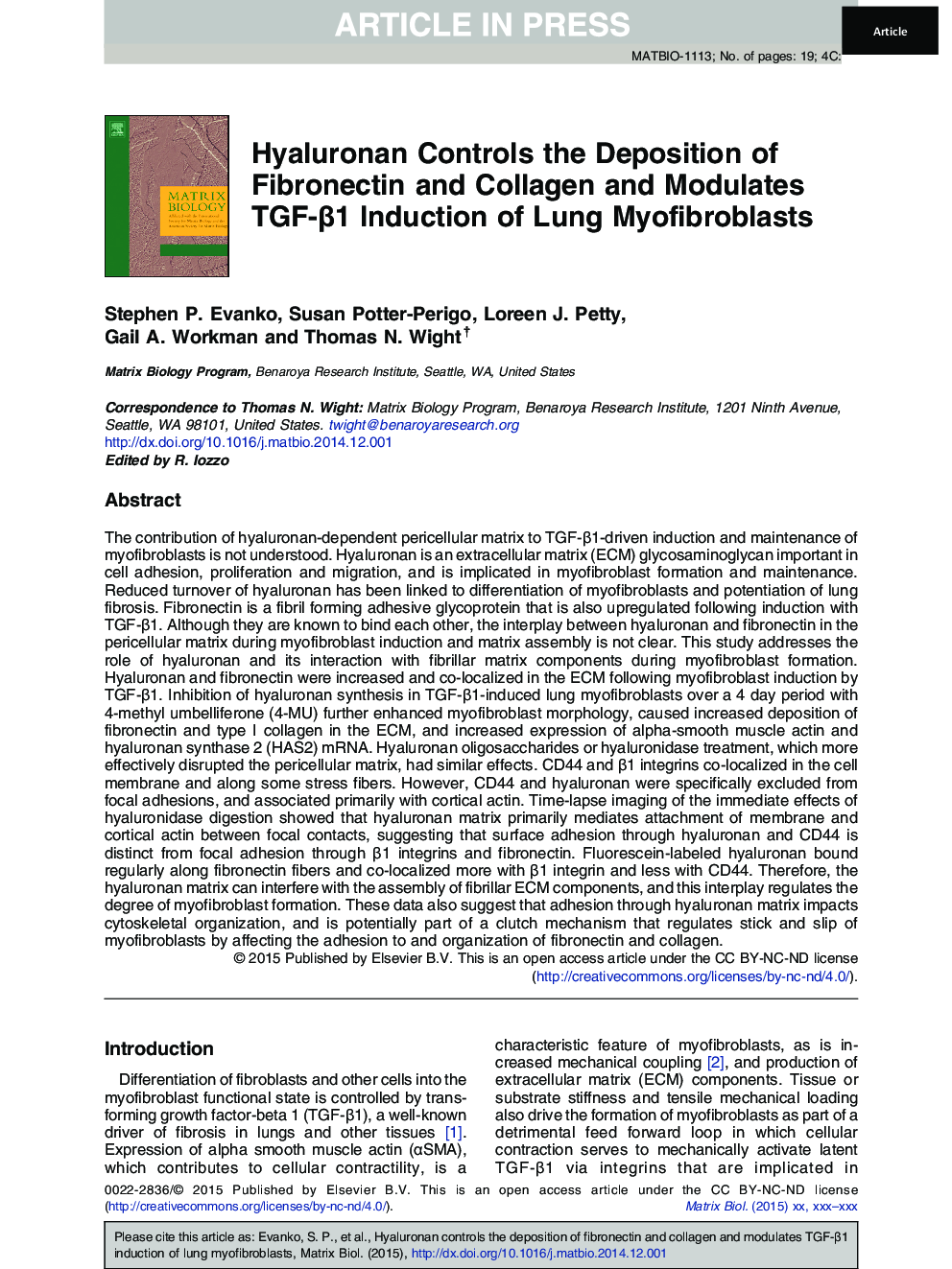 Hyaluronan Controls the Deposition of Fibronectin and Collagen and Modulates TGF-Î²1 Induction of Lung Myofibroblasts